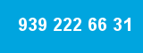 939 222 66 31 939 222 66 31